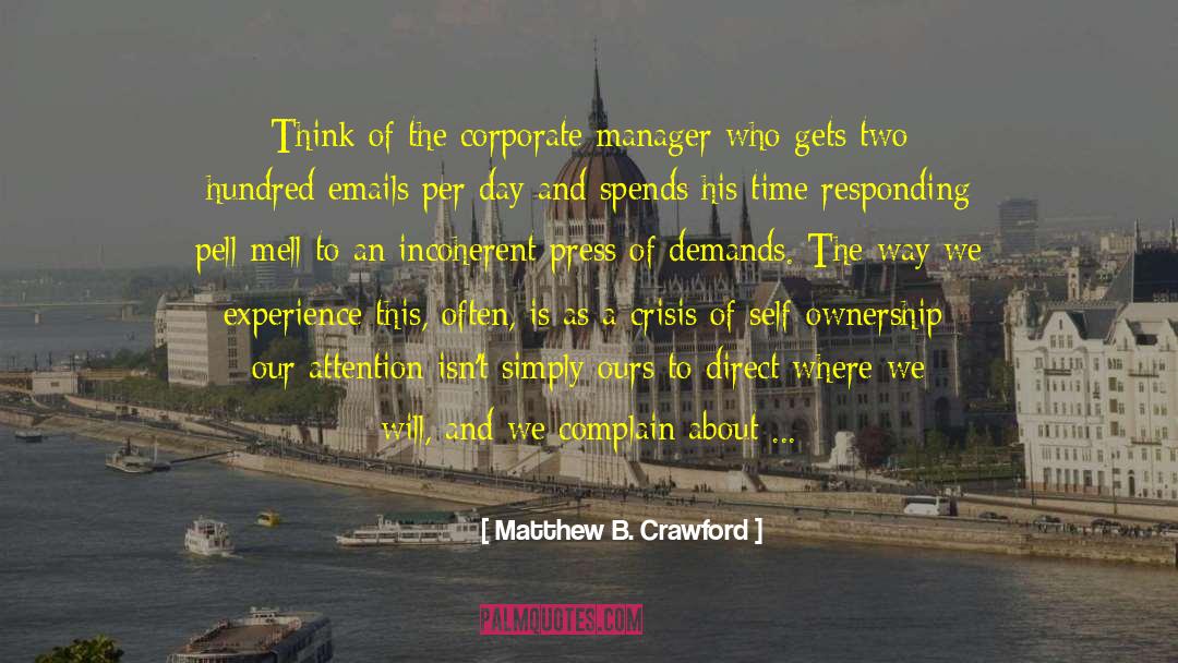 Incoherent quotes by Matthew B. Crawford