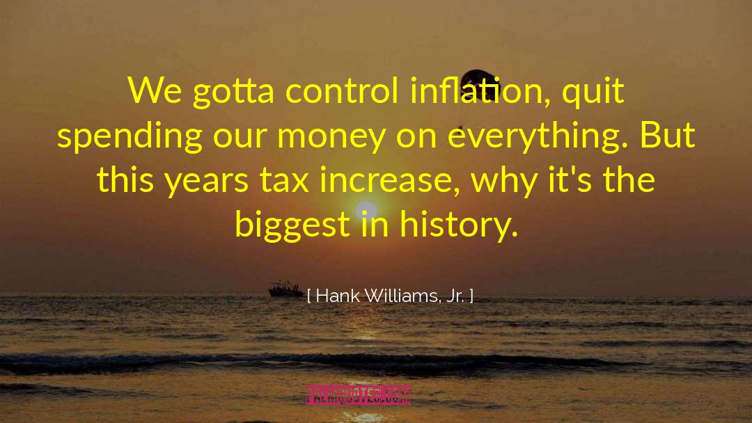 Income Tax Money quotes by Hank Williams, Jr.