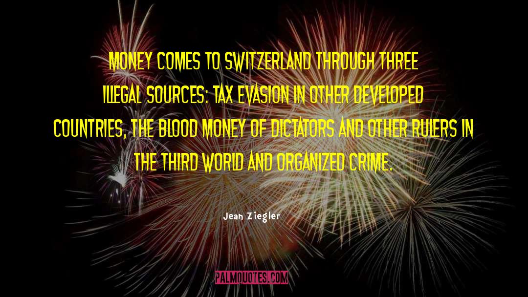 Income Tax Money quotes by Jean Ziegler