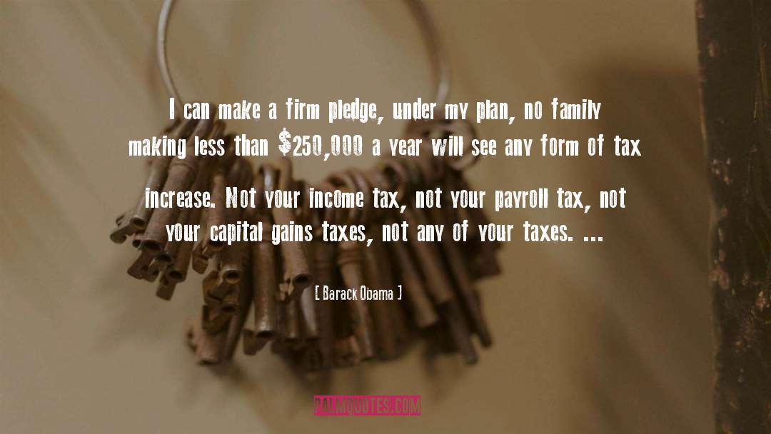 Income Tax Money quotes by Barack Obama