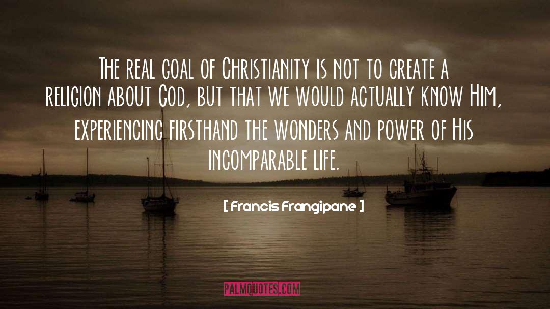 Incomparable quotes by Francis Frangipane