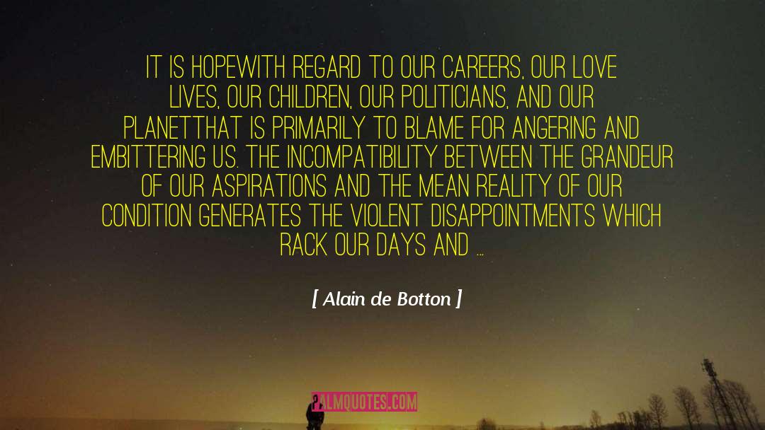 Incompatibility quotes by Alain De Botton