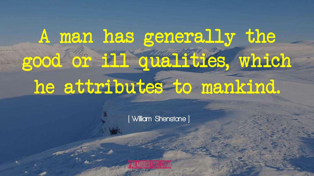 Incompatible Attributes quotes by William Shenstone