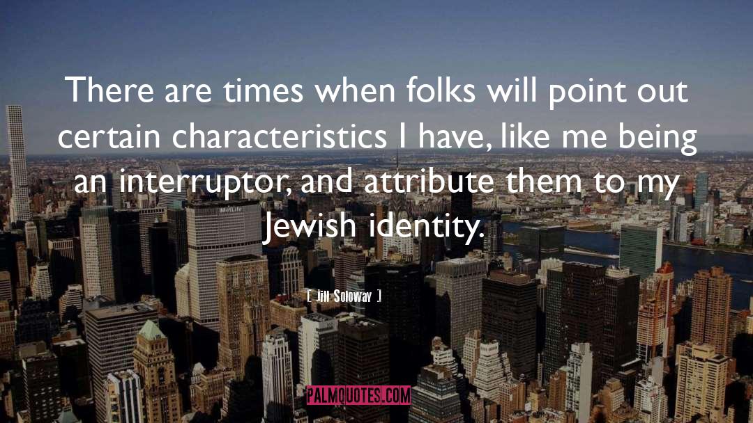 Incompatible Attributes quotes by Jill Soloway