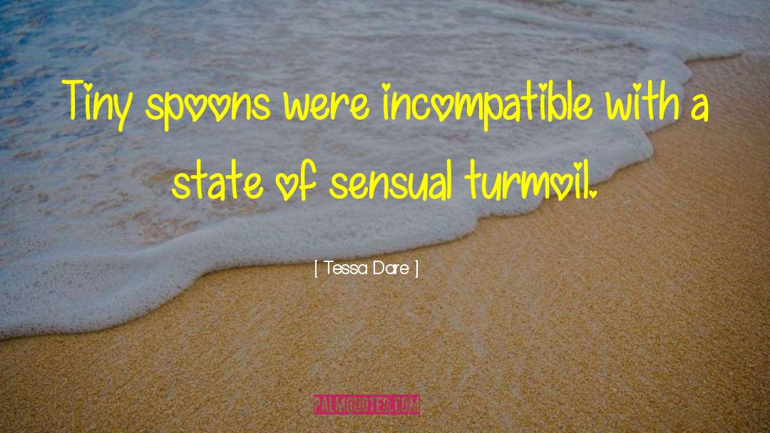 Incompatible quotes by Tessa Dare