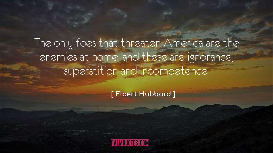 Incompetence quotes by Elbert Hubbard