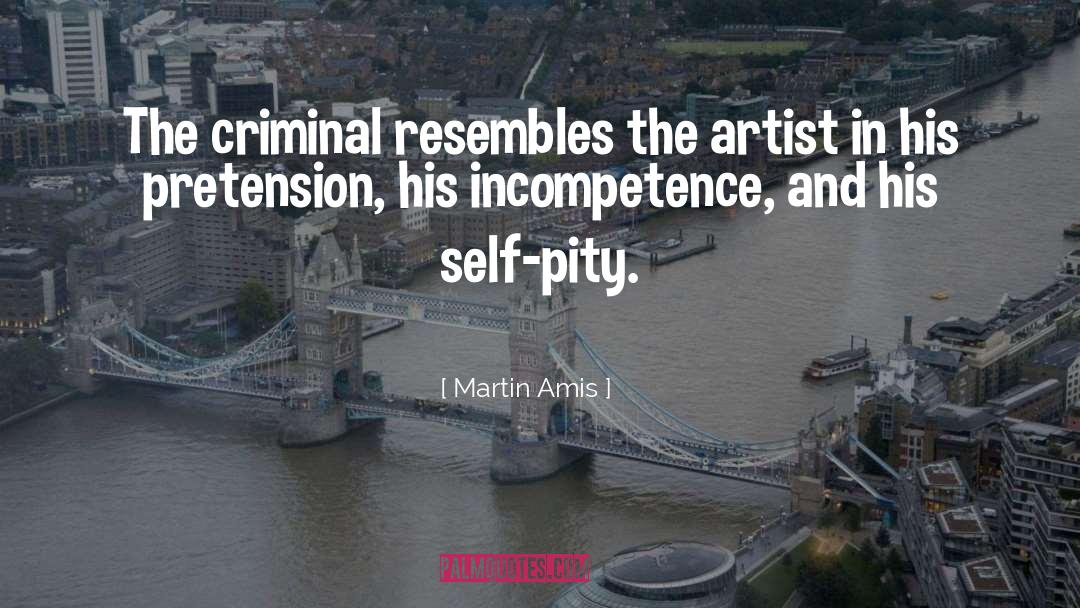 Incompetence quotes by Martin Amis