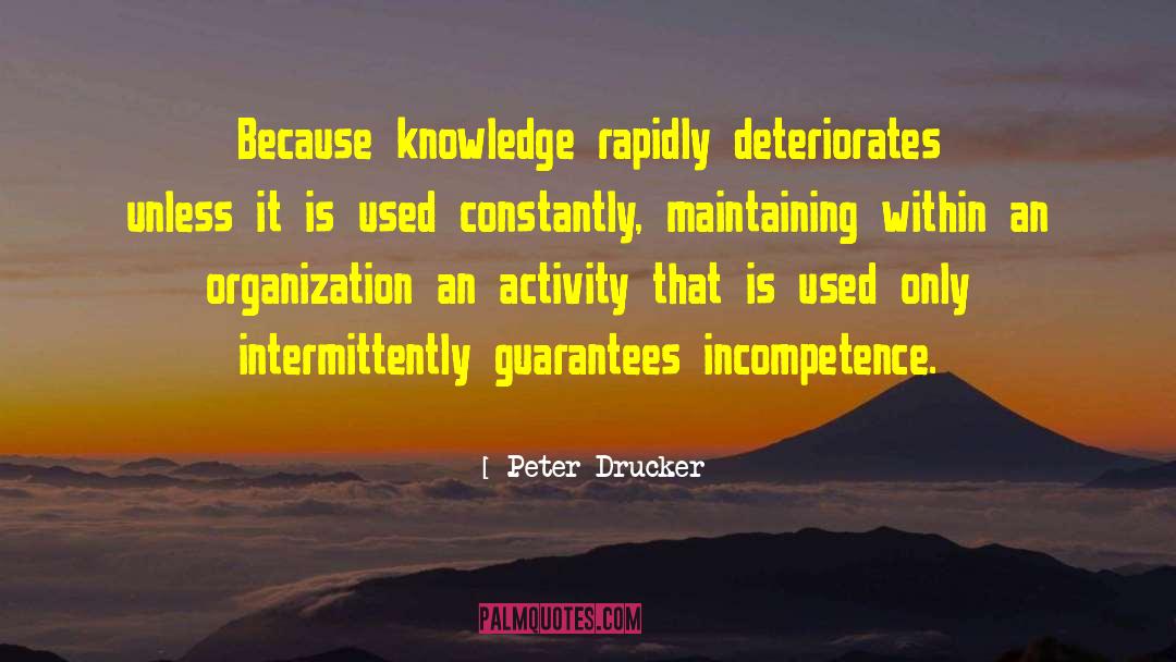Incompetence quotes by Peter Drucker