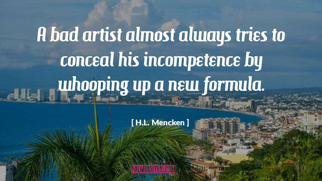 Incompetence quotes by H.L. Mencken