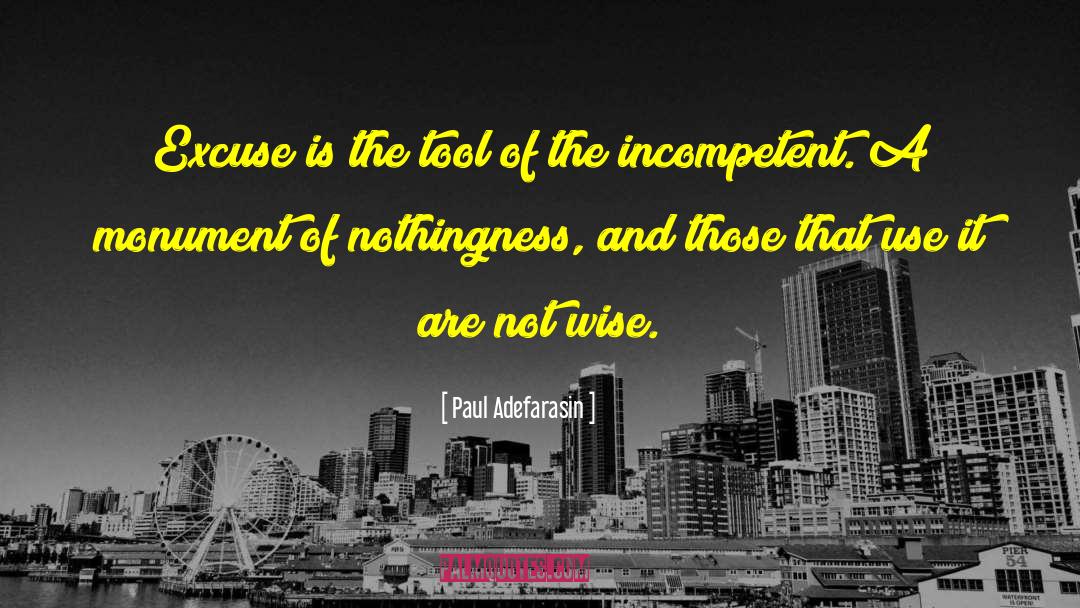 Incompetent quotes by Paul Adefarasin