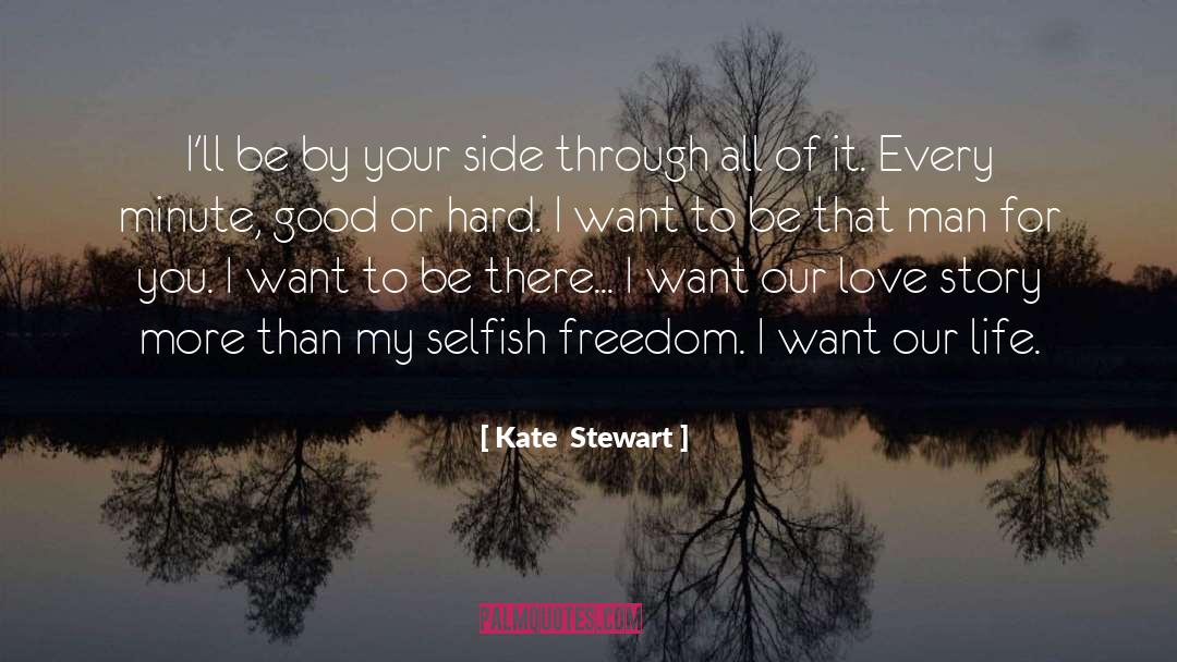 Incomplete Love Story quotes by Kate  Stewart
