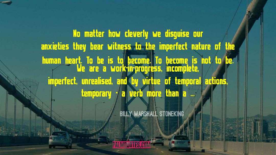 Incomplete quotes by Billy Marshall Stoneking