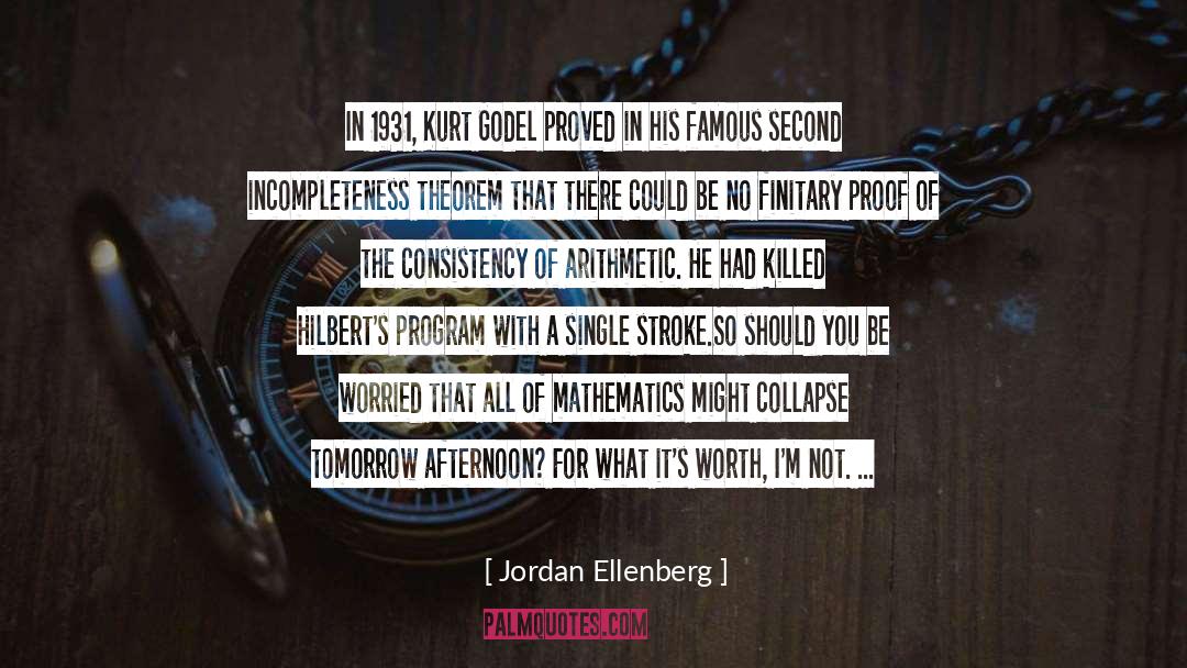Incompleteness quotes by Jordan Ellenberg