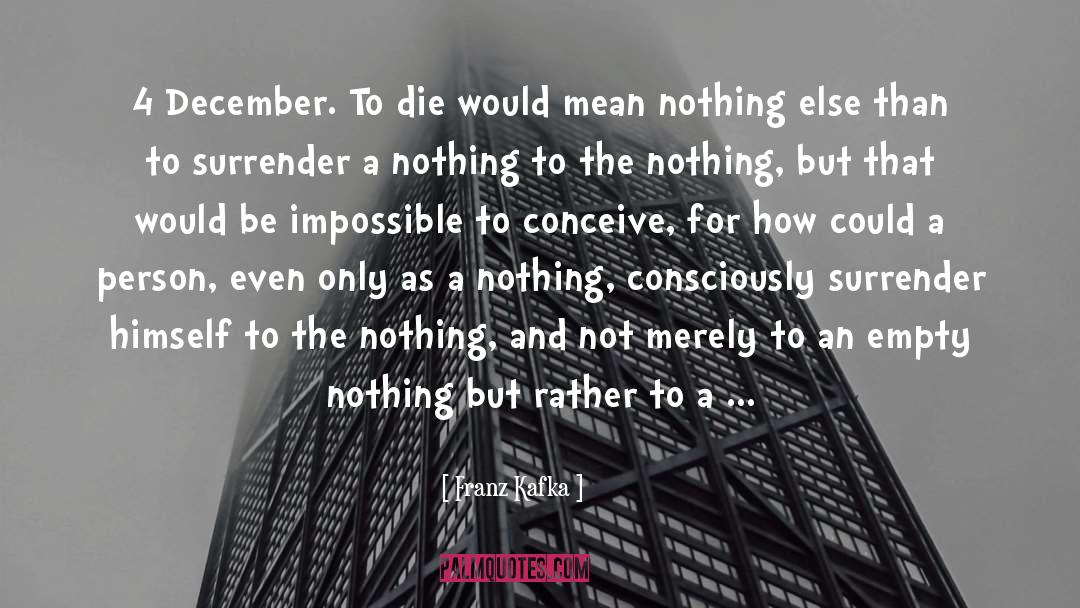 Incomprehensibility quotes by Franz Kafka