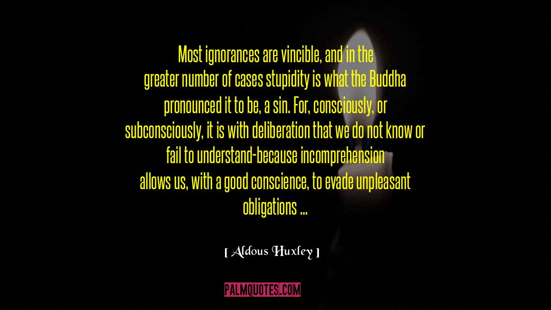 Incomprehension Def quotes by Aldous Huxley