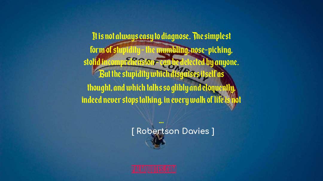 Incomprehension quotes by Robertson Davies