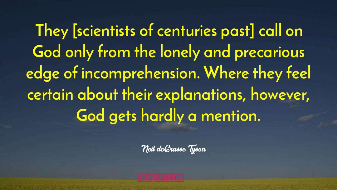 Incomprehension quotes by Neil DeGrasse Tyson