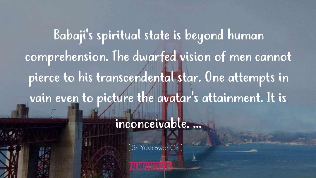 Inconceivable quotes by Sri Yukteswar Giri