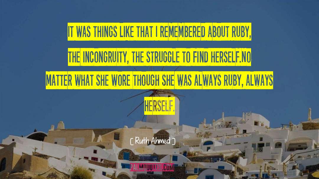 Incongruity quotes by Ruth Ahmed