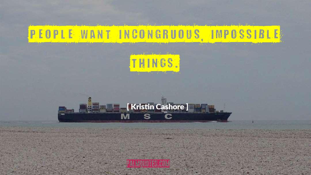 Incongruous quotes by Kristin Cashore