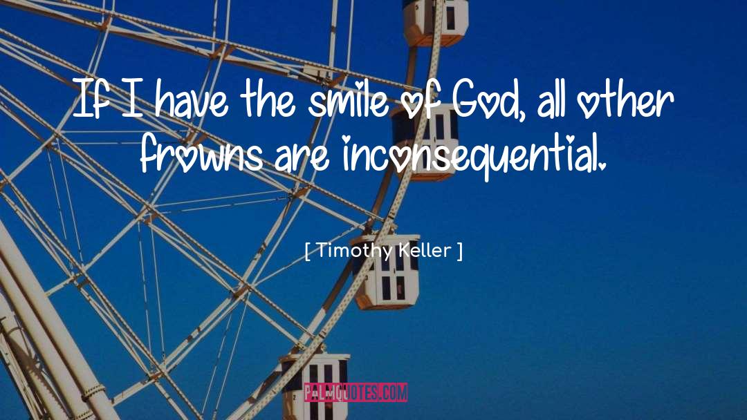 Inconsequential quotes by Timothy Keller