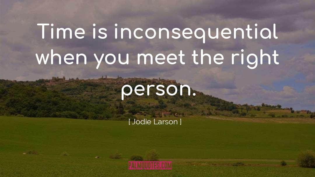 Inconsequential quotes by Jodie Larson
