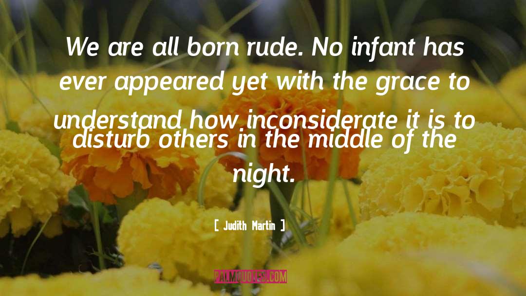 Inconsiderate quotes by Judith Martin