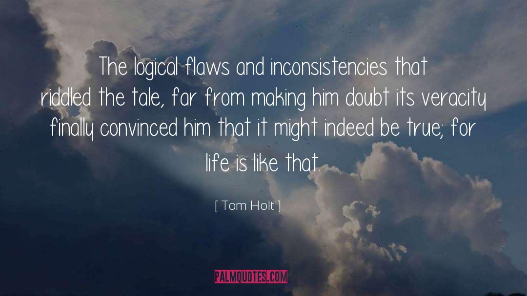 Inconsistencies quotes by Tom Holt