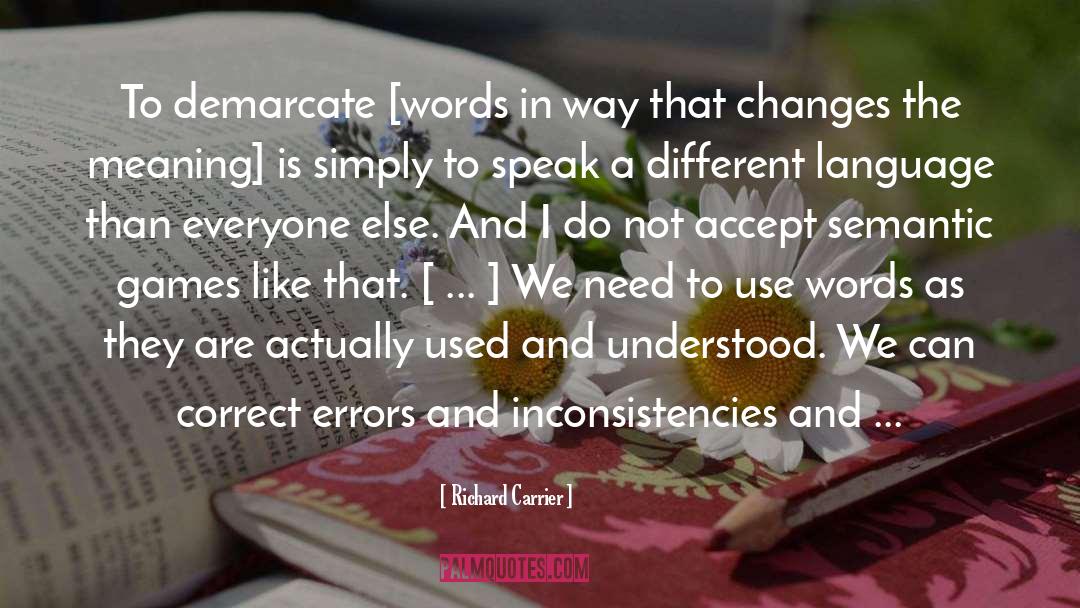 Inconsistencies quotes by Richard Carrier
