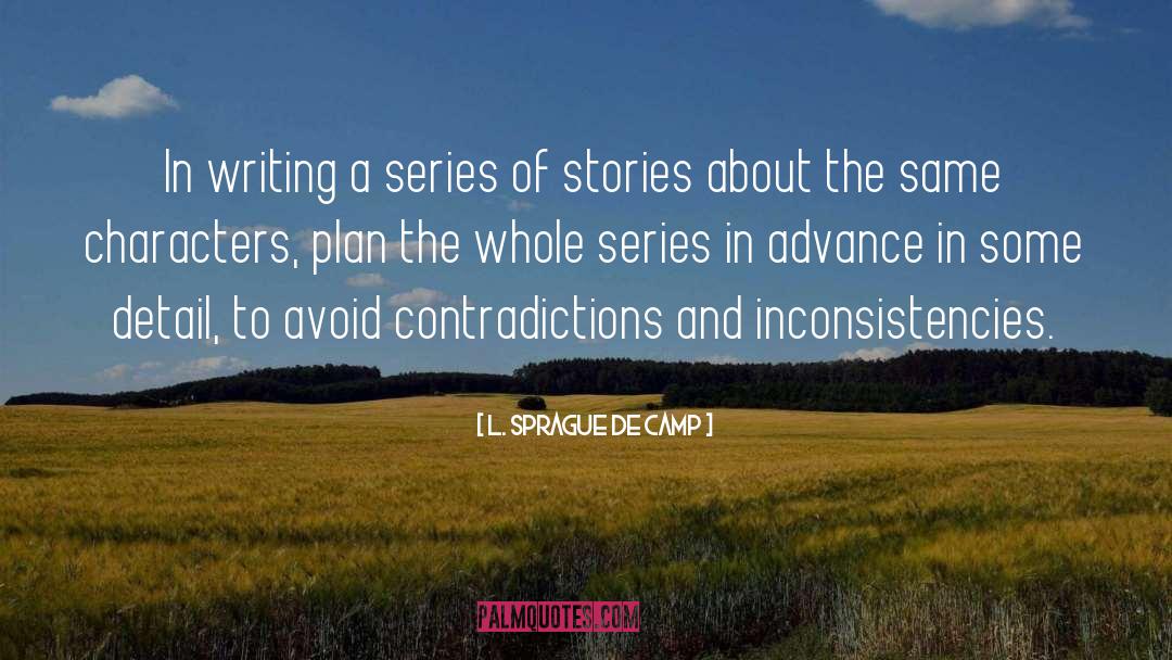 Inconsistencies quotes by L. Sprague De Camp