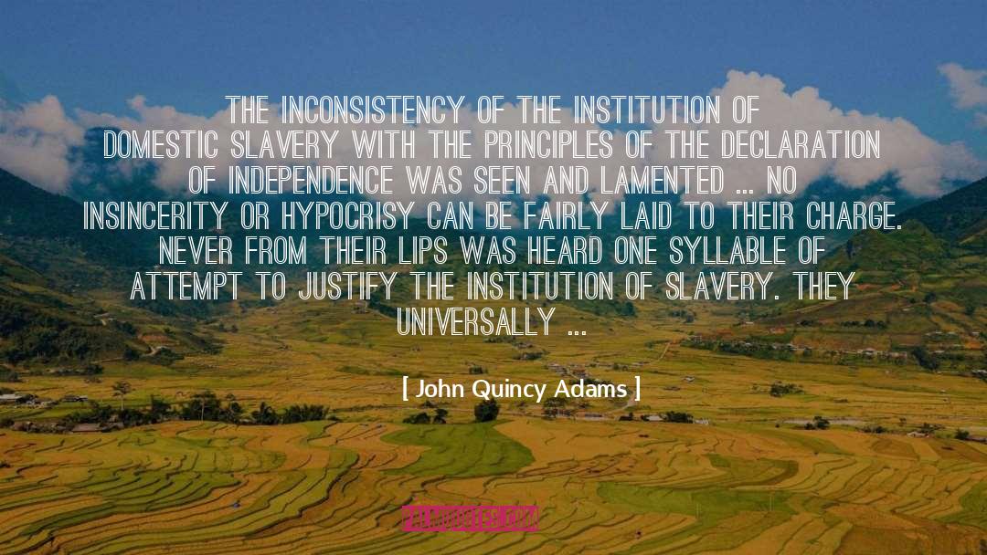 Inconsistency quotes by John Quincy Adams