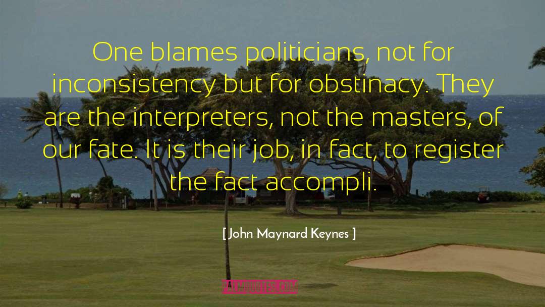 Inconsistency quotes by John Maynard Keynes