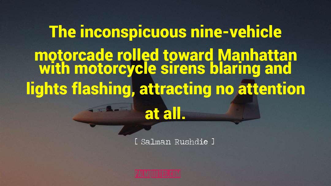 Inconspicuous quotes by Salman Rushdie