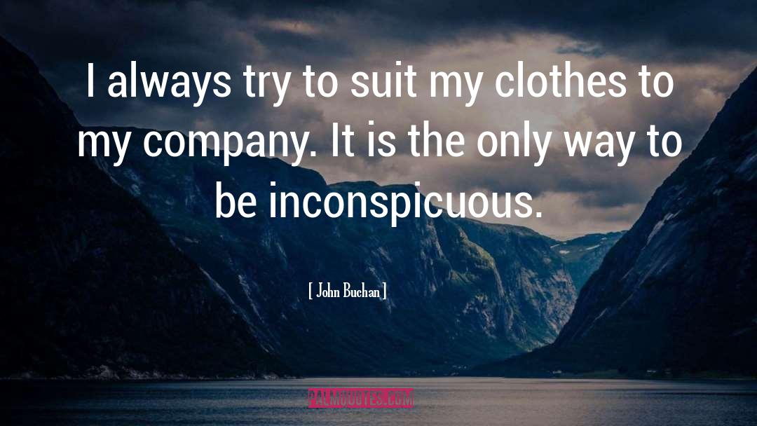 Inconspicuous quotes by John Buchan