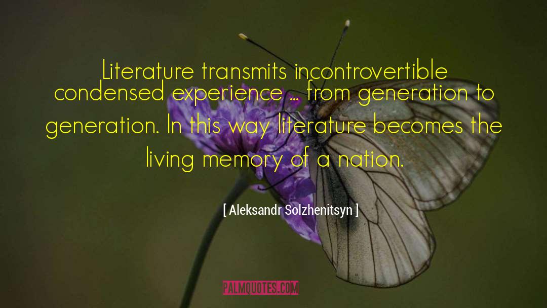 Incontrovertible quotes by Aleksandr Solzhenitsyn