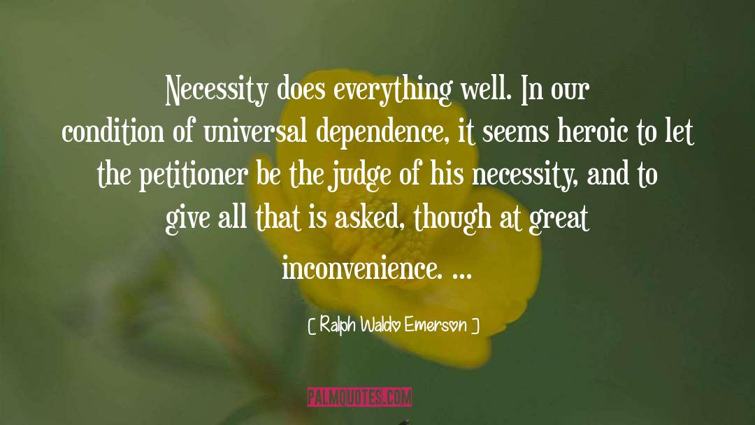 Inconvenience quotes by Ralph Waldo Emerson