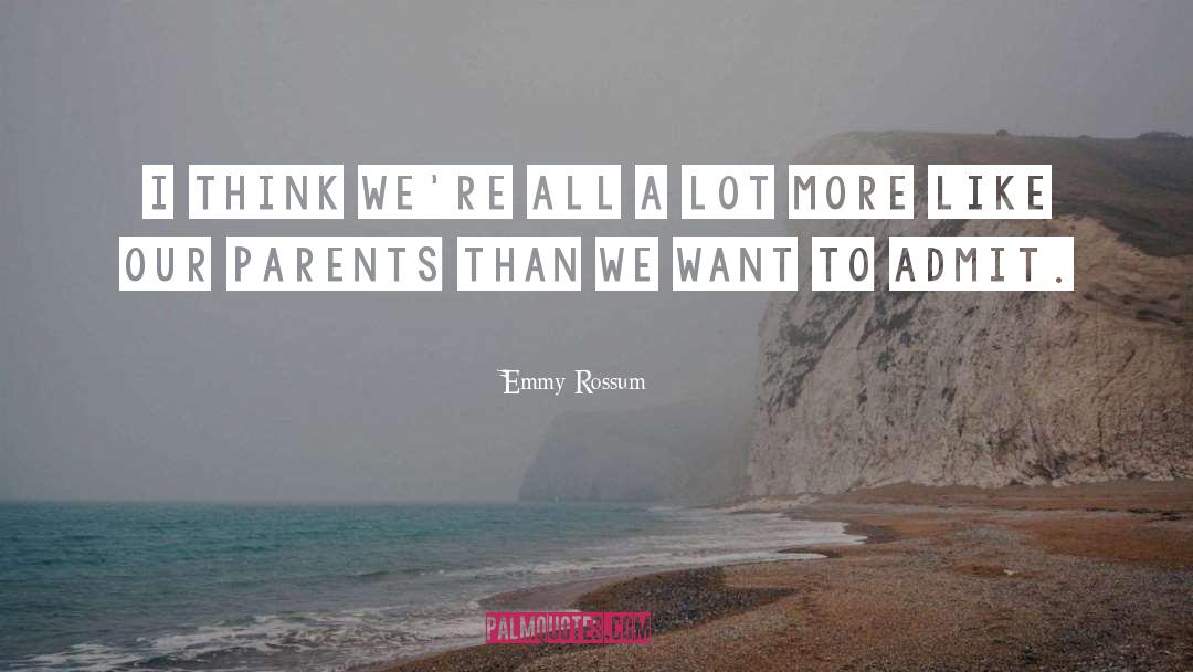Inconvenient Parent quotes by Emmy Rossum