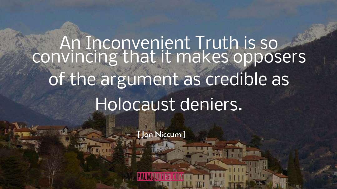 Inconvenient Truth quotes by Jon Niccum