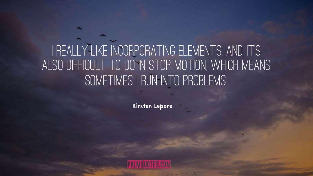 Incorporating quotes by Kirsten Lepore