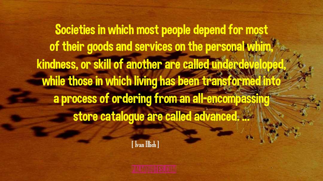 Incorporating Services quotes by Ivan Illich