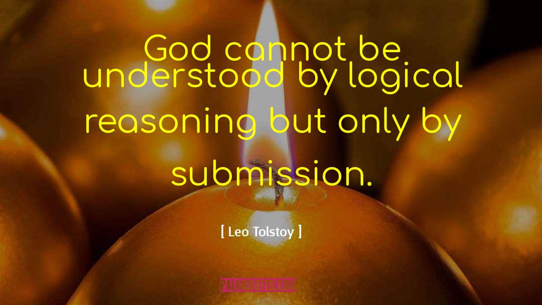 Incorrect Reasoning quotes by Leo Tolstoy