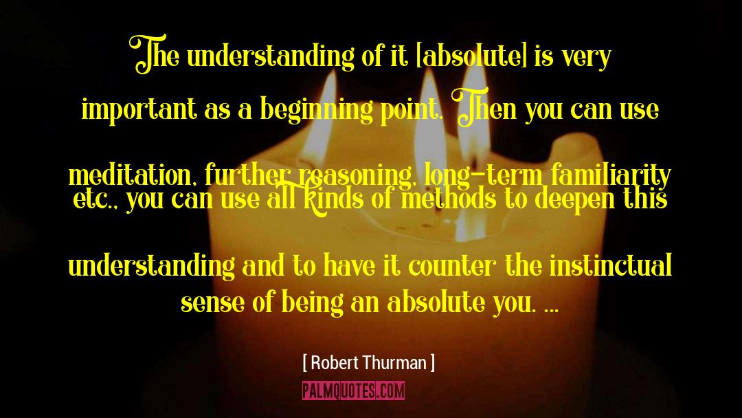 Incorrect Reasoning quotes by Robert Thurman