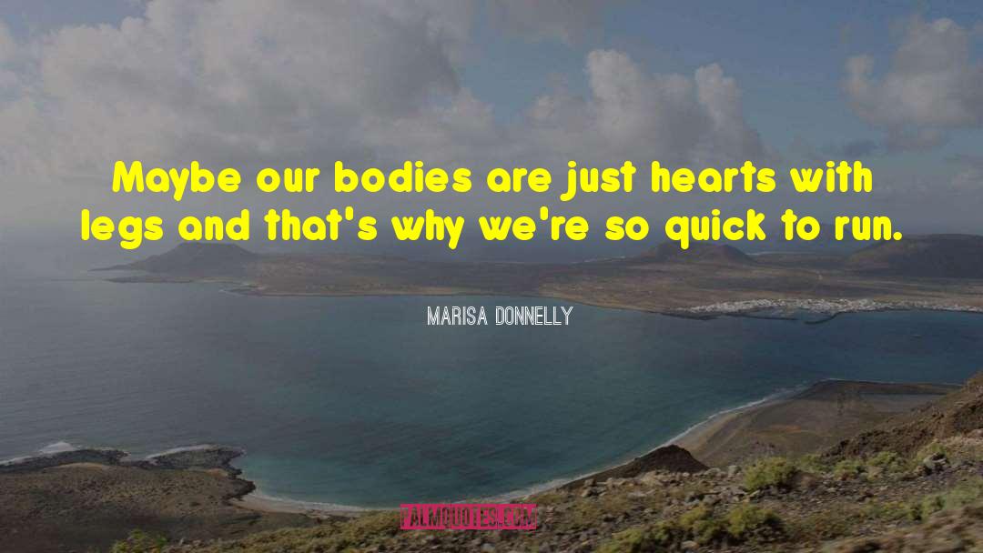 Incorrupt Bodies quotes by Marisa Donnelly