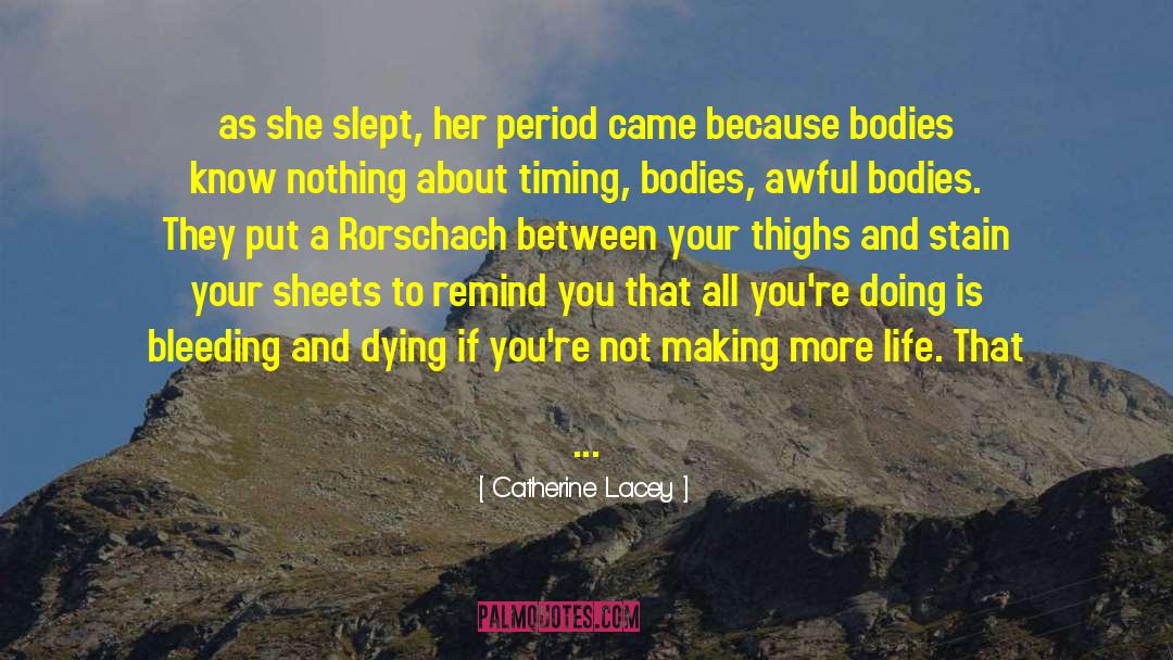 Incorrupt Bodies quotes by Catherine Lacey