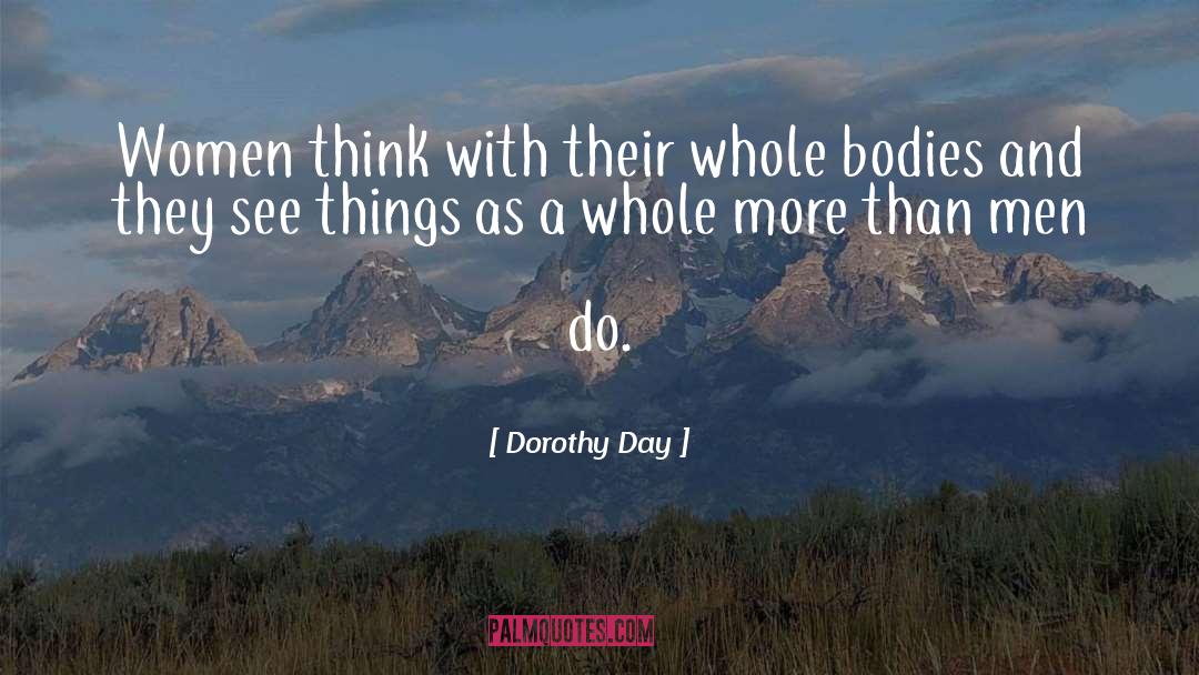 Incorrupt Bodies quotes by Dorothy Day