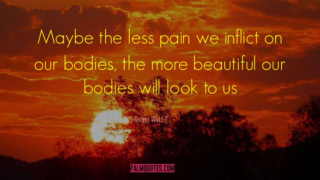 Incorrupt Bodies quotes by Naomi Wolf