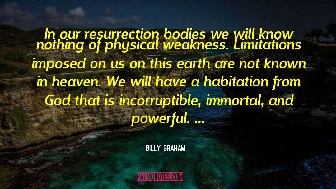 Incorruptible quotes by Billy Graham