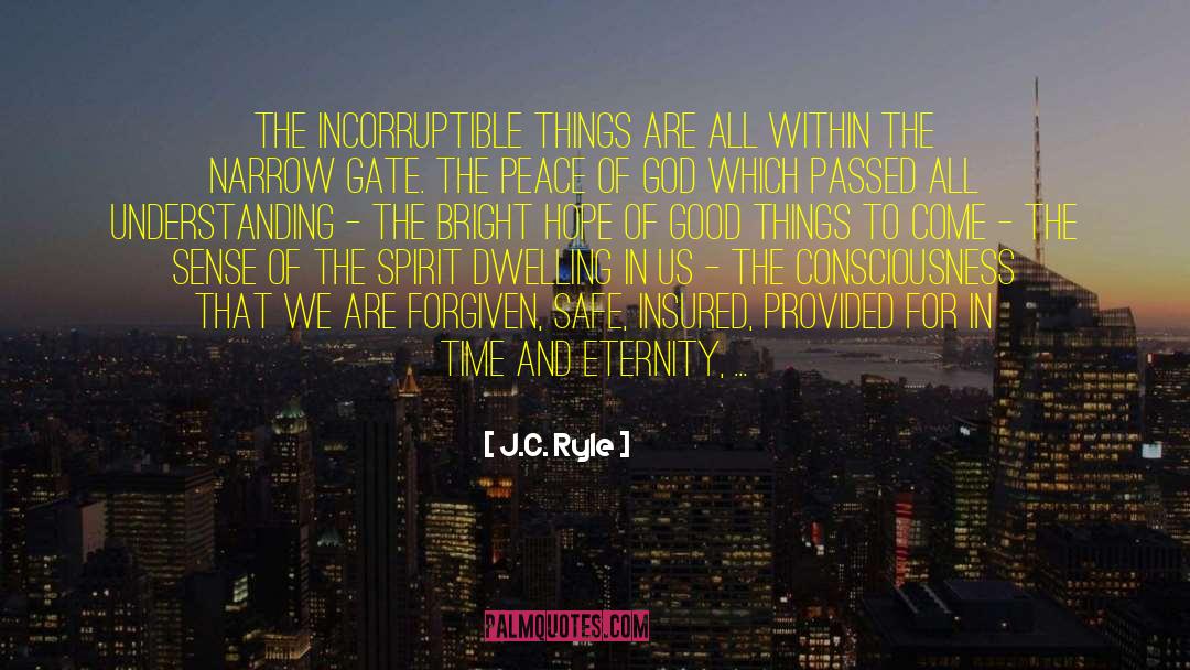 Incorruptible quotes by J.C. Ryle