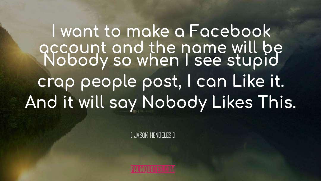 Increase Facebook Likes quotes by Jason Hendeles