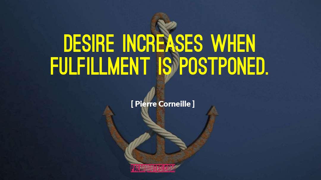 Increases quotes by Pierre Corneille